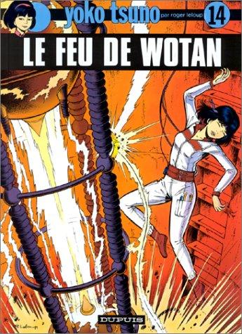 Yoko Tsuno. Vol. 14. Le feu de Wotan