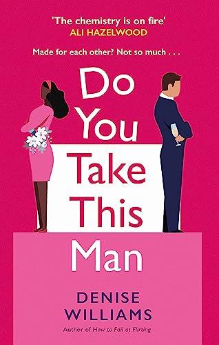 Do You Take This Man: The perfect enemies-to-lovers romcom