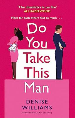 Do You Take This Man: The perfect enemies-to-lovers romcom