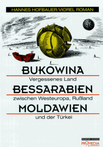 Bukowina, Bessarabien, Moldawien