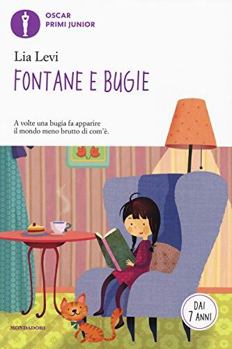 Fontane e bugie. Ediz. a colori (Oscar primi junior)