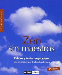 Zen sin maestros (Minilibros / El libro esencial)