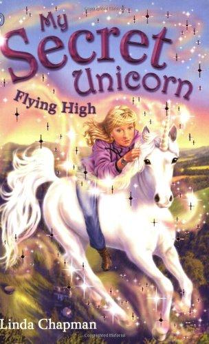 Flying High (My Secret Unicorn)