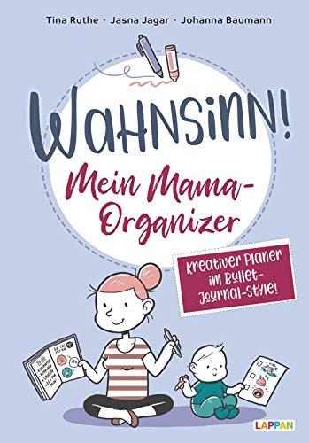 Wahnsinn! Mein Mama-Organizer: Termine eintragen und Erinnerungen sammeln