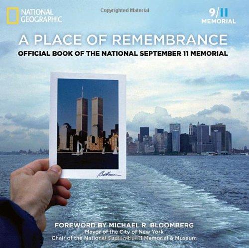 A Place of Remembrance: Official Book of the National September 11 Memorial (9/11 Memorial)