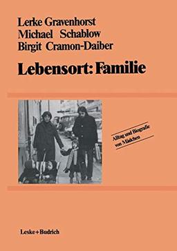 Lebensort: Familie (German Edition) (Alltag und Biografie, 2, Band 2)