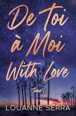 De toi à moi with love. Vol. 1