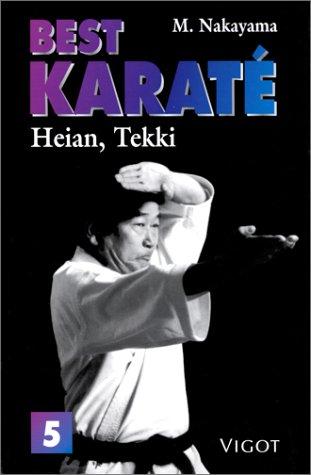 Best karaté. Vol. 5. Heian, Tekki