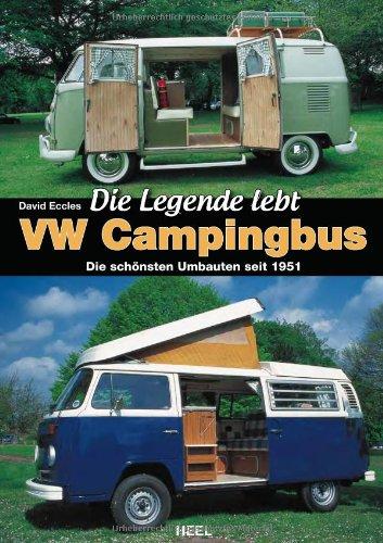 VW Campingbus - Die Legende lebt: Die schönsten Umbauten seit 1951