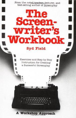 The Screenwriter's Workbook (A Dell trade paperback)