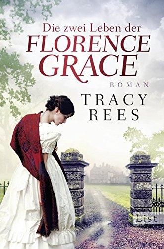 Die zwei Leben der Florence Grace: Roman