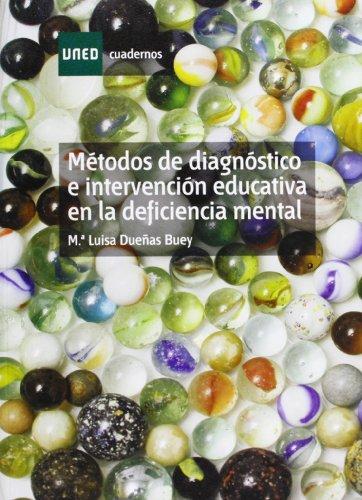 Métodos de diagnóstico e intervención educativa en la deficiencia mental (CUADERNOS UNED)