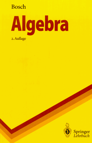 Algebra (Springer-Lehrbuch)