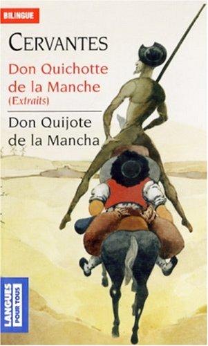 Don Quichotte de la Manche (extraits). Don Quijote de la Mancha