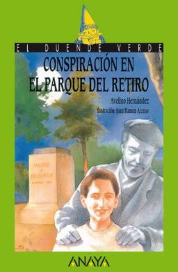 Conspiración en el parque del Retiro (Literatura Infantil (6-11 Años) - El Duende Verde)