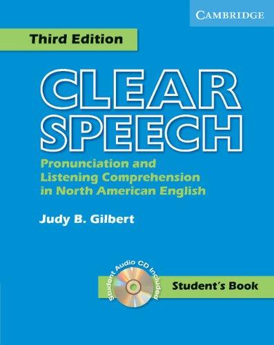 Clear Speech Student's Book with Audio CD: Pronunciation and Listening Comprehension in American English [With CD]