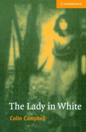 The Lady in White Level 4 (Cambridge English Readers)