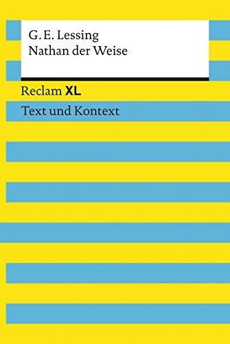 Nathan der Weise: Reclam XL - Text und Kontext