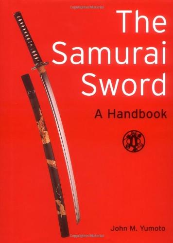 The Samurai Sword: A Handbook