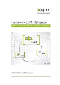 Framework ECM Intelligence: Social ECM als kollaboratives Dokumentenmanagement