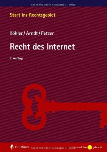 Recht des Internet (Start ins Rechtsgebiet)