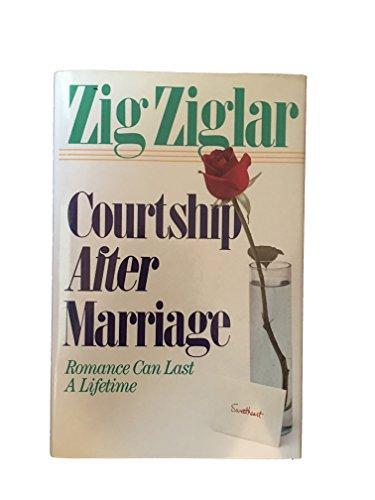 Courtship After Marriage: Romance Can Last a Lifetime