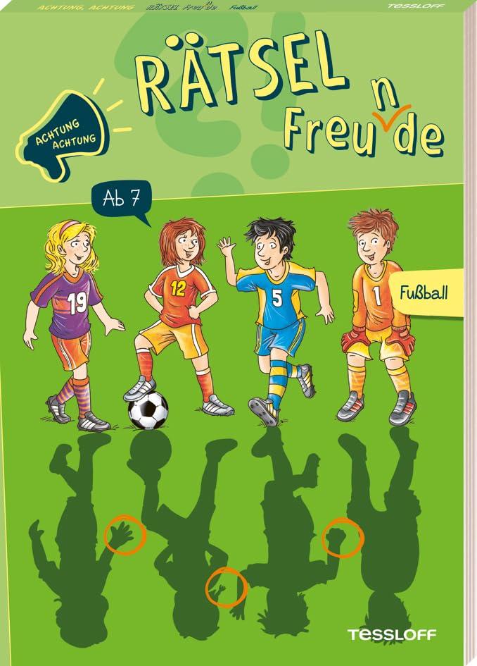 Achtung, Achtung Rätselfreu(n)de! Fußball: Rätseln für Kinder ab 7 Jahren (Rätsel, Spaß, Spiele)