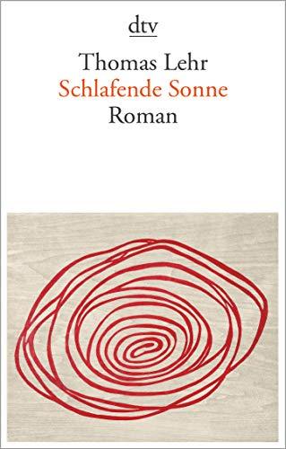 Schlafende Sonne: Roman