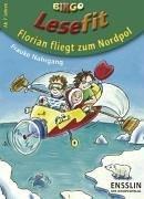 Florian fliegt zum Nordpol