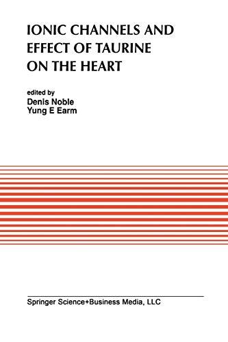 Ionic Channels and Effect of Taurine on the Heart (Developments in Cardiovascular Medicine, 141, Band 141)