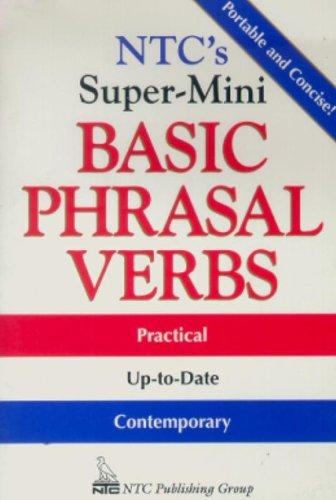 NTC's Super-Mini Basic Phrasal Verbs (NTC's Super-Minis)