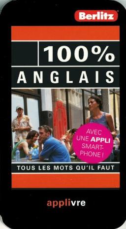 100 % anglais : tous les mots qu'il faut