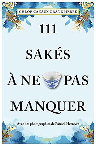 111 sakés à ne pas manquer