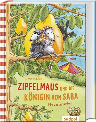 Zipfelmaus und die Königin von Saba - Ein Gartenkrimi