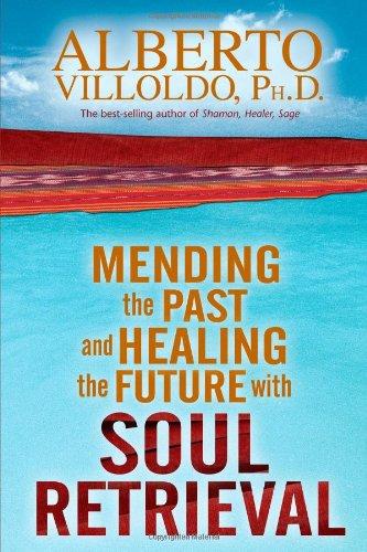 Mending the Past & Healing the Future with Soul Retrieval