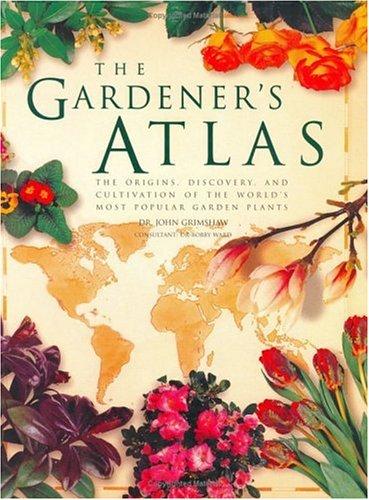 The Gardener's Atlas (Gardening)