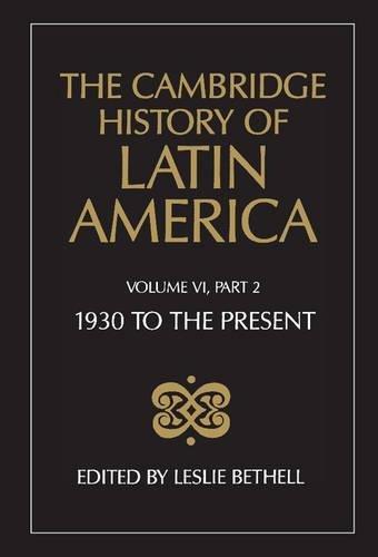 The Cambridge History of Latin America 12 Volume Hardback Set: The Cambridge History of Latin America: 1930 to the Present. Pt 2 Politics and Society