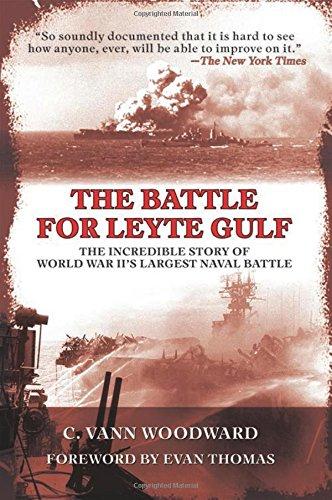 The Battle for Leyte Gulf: The Incredible Story of World War II's Largest Naval Battle