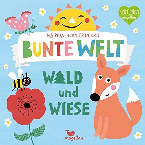 Nastja Holtfreters bunte Welt - Wald und Wiese