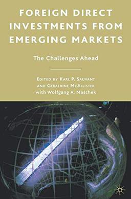 Foreign Direct Investments from Emerging Markets: The Challenges Ahead