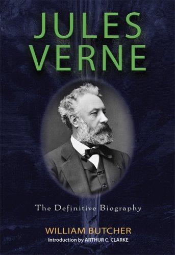 Jules Verne: The Definitive Biography