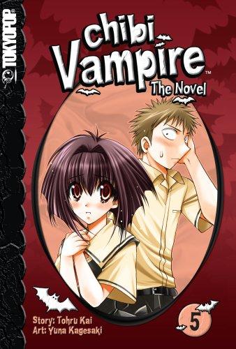 Chibi Vampire: The Novel Volume 5 (Chibi Vampire: The Novel (Tokyopop))