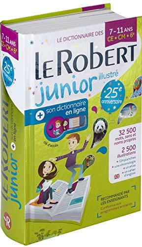 Le Robert junior illustré : le dictionnaire des 7-11 ans, CE-CM-6e