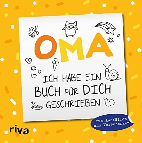 Oma, ich habe ein Buch für dich geschrieben – Version für Kinder: Zum Ausfüllen und Verschenken