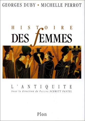 Histoire des femmes en Occident. Vol. 1. L'Antiquité