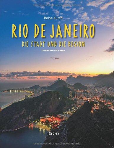 Reise durch RIO DE JANEIRO, die Stadt und die Region - Ein Bildband mit über 170 Bildern auf 140 Seiten - STÜRTZ Verlag