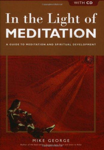 In the Light of Meditation: A Guide to Meditation and Spiritual Development