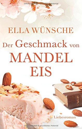 Der Geschmack von Mandeleis