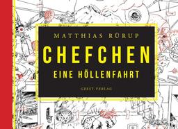 Chefchen: Eine Höllenfahrt