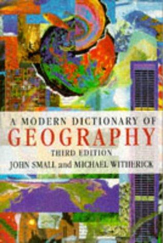 A Modern Dictionary of Geography (A Hodder Arnold Publication)